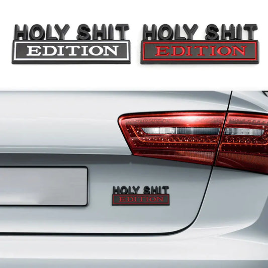 Holy Shit Edition Car Sticker Badge Decal Metal Emblem for BMW Audi Jeep Cadillac Hyundai Lada Chevrolet Peugeot Alfa Romeo Ford